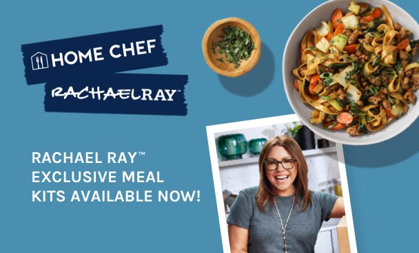 Rachael Ray and Home Chef Rachael Ray and Home Chef