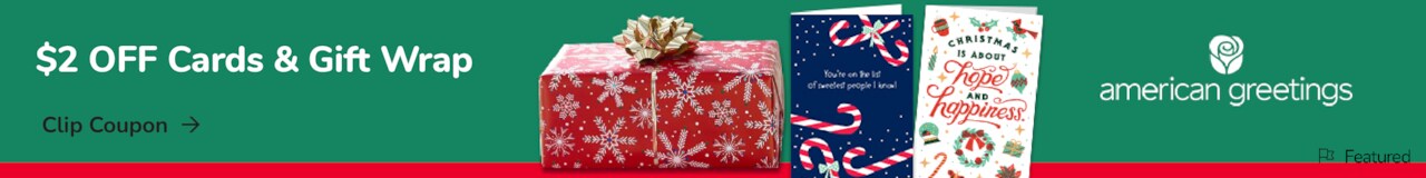 $2 OFF Cards & Gift Wrap. When you buy any 2 American Greetings items.